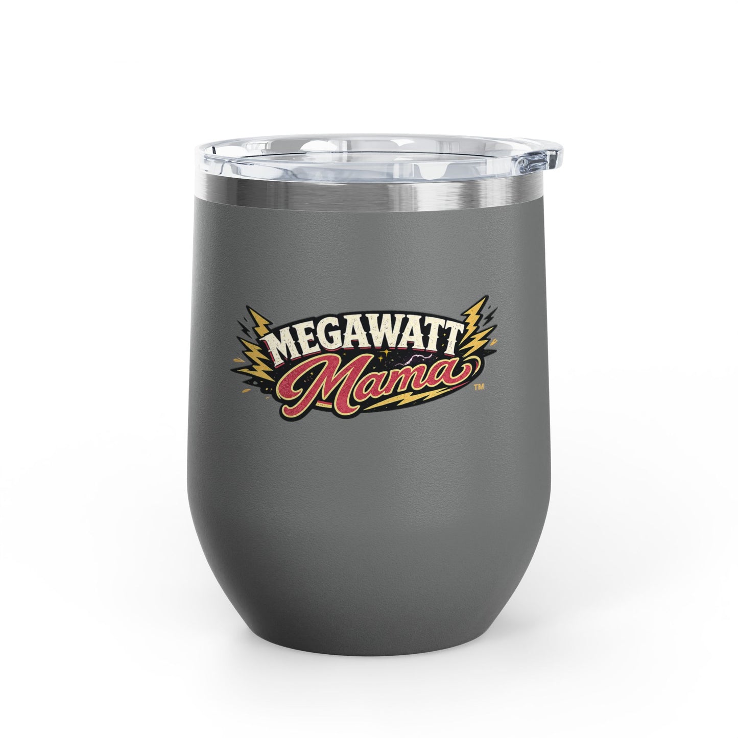 Megawatt Mama 12oz Wine Tumbler — Insulated Stainless Steel Wine Cup